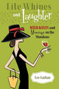 Lite Whines and Laughter: Mild Rants and Musings on the Mundane - Paperback