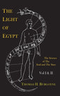 The Light of Egypt; Or, the Science of the Soul and the Stars [Two Volumes in One] - Hardcover