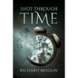 Shot Through Time - Paperback