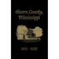 Alcorn County, Mississippi: 1870-2002 - Paperback