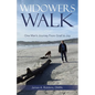 Widowers Walk: One Man's Journey From Grief to Joy - Paperback