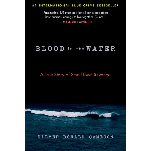Blood in the Water: A True Story of Small-Town Revenge - Paperback