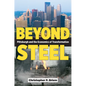 Beyond Steel: Pittsburgh and the Economics of Transformation - Paperback