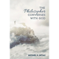 The Philosopher Converses with God - Paperback