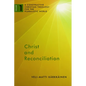 Christ and Reconciliation: A Constructive Christian Theology for the Pluralistic World, vol. 1 - Paperback