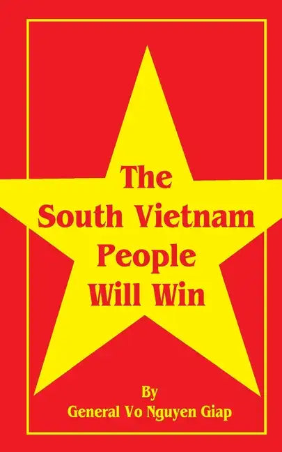 The South Vietnam People Will Win - Paperback