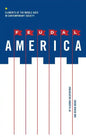 Feudal America: Elements of the Middle Ages in Contemporary Society - Paperback