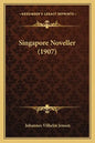 Singapore Noveller (1907) - Paperback
