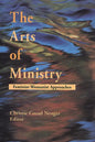 The Arts of Ministry - Paperback