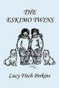 The Eskimo Twins, Illustrated Edition (Yesterday's Classics) - Paperback