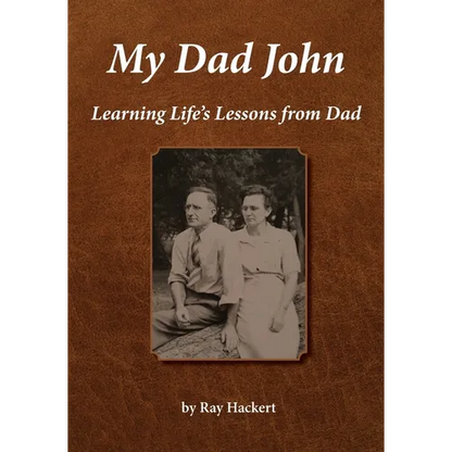 My Dad John: Learning Life's Lessons From Dad - Paperback