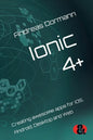 Ionic 4+: Creating awesome apps for iOS, Android, Desktop and Web - Paperback
