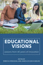 Educational Visions: Lessons from 40 years of innovation - Paperback