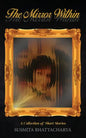 The Mirror Within - A Collection of Short Stories - Paperback