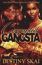 Corrupted by a Gangsta - Paperback