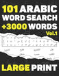 Arabic Word Search: 101 Puzzles in Arabic Language With Full Solutions - Large Print - Volume 1 - for all Familly members Adults, Kids & T - Paperback