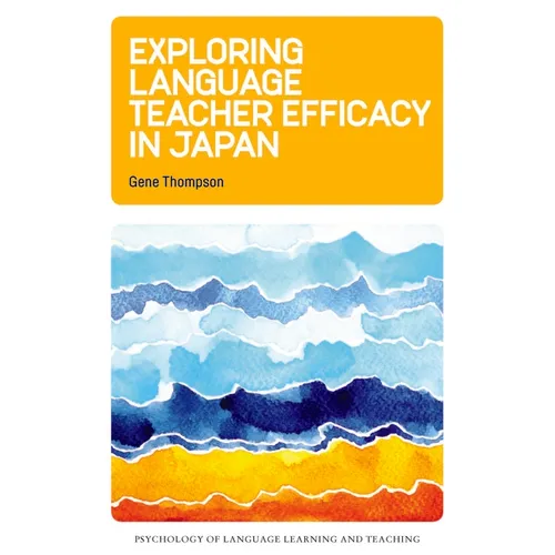 Exploring Language Teacher Efficacy in Japan - Paperback
