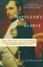 Napoleon's Glance: The Secret of Strategy - Paperback