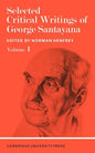 Selected Critical Writings of George Santayana: Volume 1 - Paperback