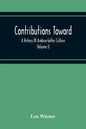 Contributions Toward A History Of Arabico-Gothic Culture (Volume I) - Paperback