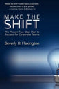 Make the SHIFT: The Proven Five-Step Plan to Success for Corporate Teams - Paperback