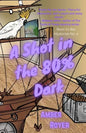 A Shot in the 80% Dark - Paperback