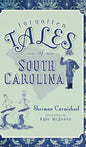 Forgotten Tales of South Carolina - Hardcover