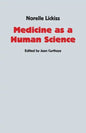 Medicine as a Human Science - Paperback