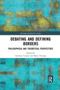 Debating and Defining Borders: Philosophical and Theoretical Perspectives - Paperback