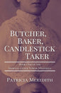 Butcher, Baker, Candlestick Taker: Book One of the Spokane Clock Tower Mysteries - Paperback