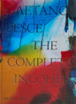 Gaetano Pesce: The Complete Incoherence - Hardcover