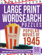 Large Print Wordsearches Puzzles Popular Movies of 1945: Giant Print Word Searches for Adults & Seniors - Paperback