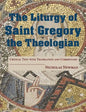 The Liturgy of Saint Gregory the Theologian: Critical Text with Translation and Commentary - Hardcover