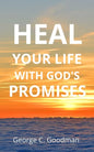 Heal Your life With God's Promises: Bible Verses For Every Need For KJV Readers - Paperback