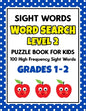 SIGHT WORDS Word Search Puzzle Book For Kids - LEVEL 2: 100 High Frequency Sight Words Reading Practice Workbook Grades 1st - 2nd, Ages 5 - 8 Years - Paperback