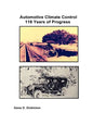Automotive Climate Control 116 Years of Progress - Paperback