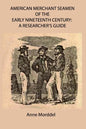 American Merchant Seamen of the Early Nineteenth Century: a Researcher's Guide - Paperback
