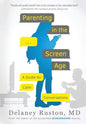 Parenting in the Screen Age: A Guide for Calm Conversations - Paperback
