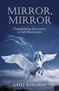 Mirror, Mirror: Transforming Narcissism to Self-Realization - Paperback