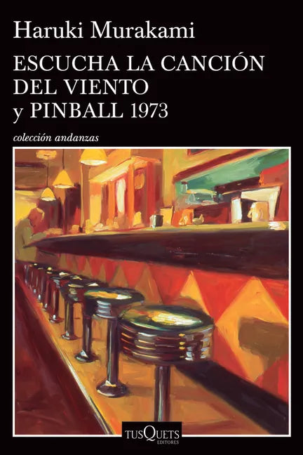 Escucha La Canción del Viento Y Pinball 1973 (DOS Novelas) / Hear the Wind Sing and Pinball 1973 (Two Novels) - Paperback