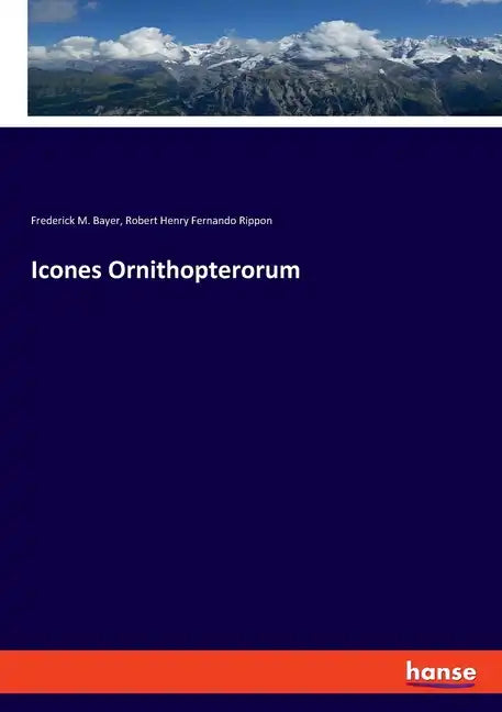Icones Ornithopterorum - Paperback