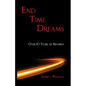 End Time Dreams - Paperback