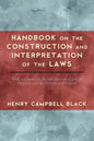 Handbook on the Construction and Interpretation of the Law - Hardcover