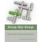 Step by Step: How To Start A Nonprofit Business - Paperback