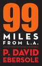 99 Miles From L.A. - Paperback