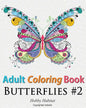 Adult Coloring Book: Butterflies: Coloring Book for Adults Featuring 50 HD Butterfly Patterns - Paperback