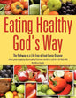 Eating Healthy God's Way - Paperback