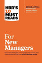 Hbr's 10 Must Reads for New Managers (with Bonus Article "How Managers Become Leaders" by Michael D. Watkins) (Hbr's 10 Must Reads) - Hardcover