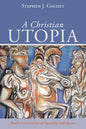 A Christian Utopia: Paul's Community of Equality and Justice - Hardcover