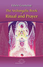 The Archangelic Book of Ritual and Prayer - Paperback